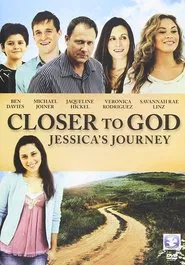 Closer to God: Jessica's Journey movie poster