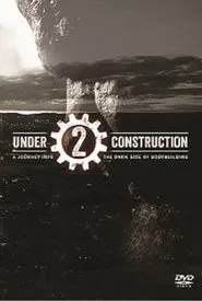 Under Construction 2: A Journey into The Dark Side of Bodybuilding movie poster