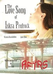 The Love Song of Iskra Prufrock movie poster