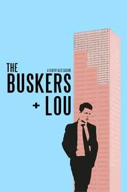 The Buskers + Lou movie poster