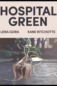 Hospital Green movie poster