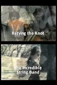 Retying the Knot: The Incredible String Band movie poster