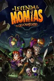 The Legend of the Guanajuato Mummies movie poster