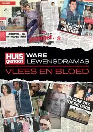Poster da série Huisgenoot Ware Lewensdramas: Vlees en Bloed