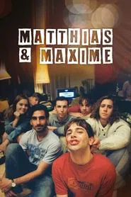 Matthias & Maxime movie poster