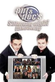 Ant & Dec's Saturday Night Takeaway movie poster
