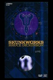 Bruce Dickinson: Skunkworks Live movie poster