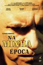 Poster do filme Na Minha Época