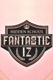 Fantastic IZ : Hidden School tv show poster