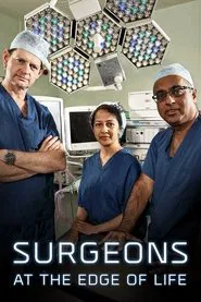 Surgeons: At the Edge of Life tv show poster