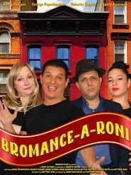 Bromance-A-Roni movie poster