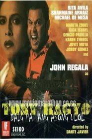 Tonyo Bagyo: Daig pa ang asong ulol movie poster
