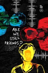 Are We Still Friends? movie poster