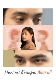 Poster da série Hari Ini Kenapa, Naira?