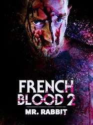 Poster do filme French Blood 2 - Mr. Rabbit