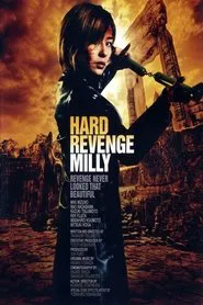 Poster do filme Hard Revenge, Milly