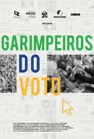 Garimpeiros Do Voto movie poster