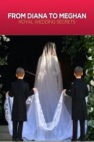 Diana to Meghan: Royal Wedding Secrets movie poster