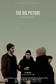 Poster do filme The Big Picture : Le documentaire