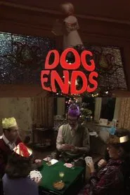 Dog Ends movie poster