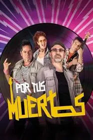 Por tus muertos movie poster