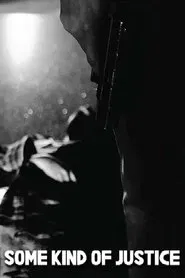 Poster do filme Some Kind of Justice