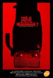 Você já cortou seu cabelo com maquininha? movie poster