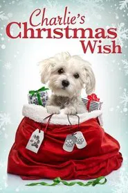 Charlie's Christmas Wish movie poster