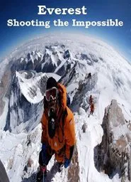 Everest: Shooting the Impossible movie poster