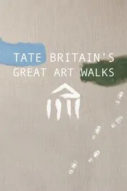 Tate Britain's Great Art Walks tv show poster
