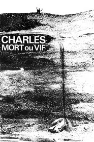 Charles, Dead or Alive movie poster