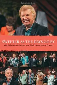 Sweeter As The Days Go By movie poster
