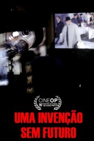 Uma invenção sem futuro movie poster
