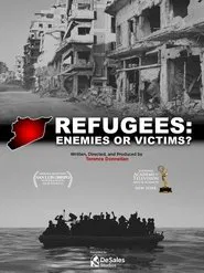 Refugees: Enemies or Victims? movie poster