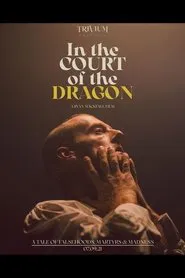 Trivium: In the Court of the Dragon movie poster
