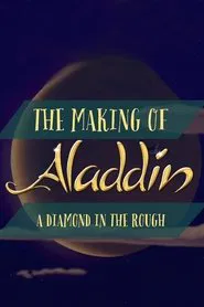 Diamond in the Rough: The Making of Aladdin movie poster