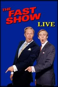The Fast Show Live movie poster