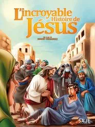 L'Incroyable Histoire de Jésus movie poster