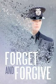 Poster do filme Forget and Forgive