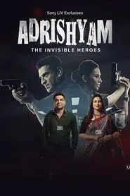 Adrishyam – The Invisible Heroes tv show poster