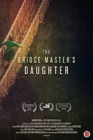 The Bridge Master's Daughter movie poster