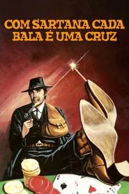 Poster do filme Com Sartana Cada Bala é Uma Cruz