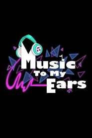 Music to My Ears movie poster