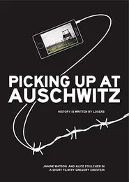 Poster do filme Picking Up at Auschwitz