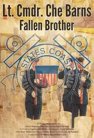 Lt. Cmdr. Che Barnes: Fallen Brother movie poster