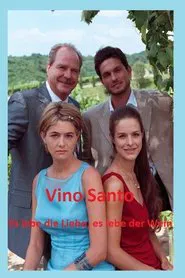 Poster do filme Vino Santo – Es lebe die Liebe, es lebe der Wein