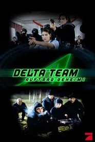 Delta Team - Auftrag geheim! tv show poster