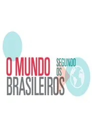 Poster da série The World According to Brazilians