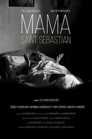 Mama — Saint Sebastian movie poster