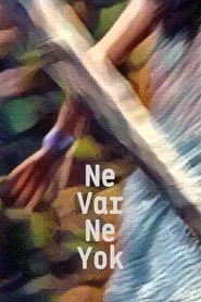Ne Var Ne Yok movie poster